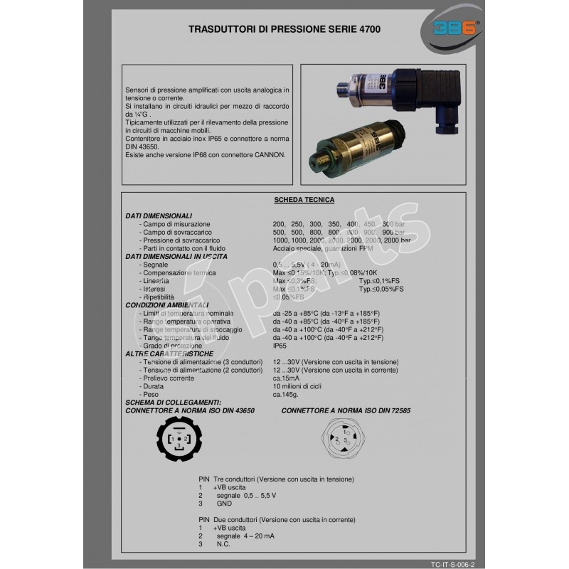 TRASDUTTORE DI PRESSIONE 3B6 350 BAR